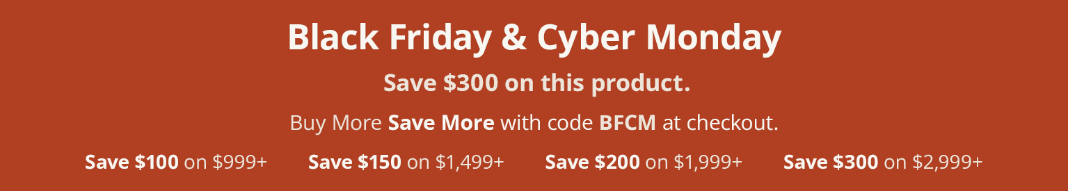 Buy More Save More - $300 Off Banner