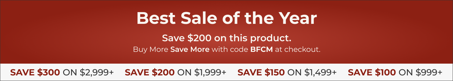 Buy More Save More - $200 Off Banner