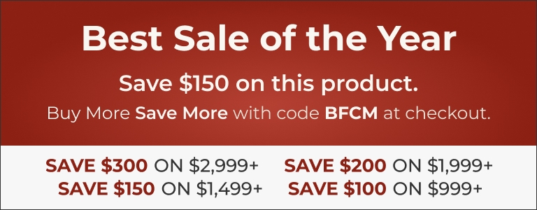 Buy More Save More - $150 Off Banner