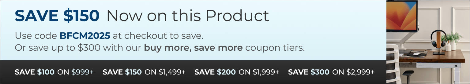 Buy More Save More - $150 Off Banner